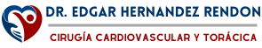Cirugía Cardiovascular y Torácica en CDMX - Dr. Edgar Hernandez Rendon
